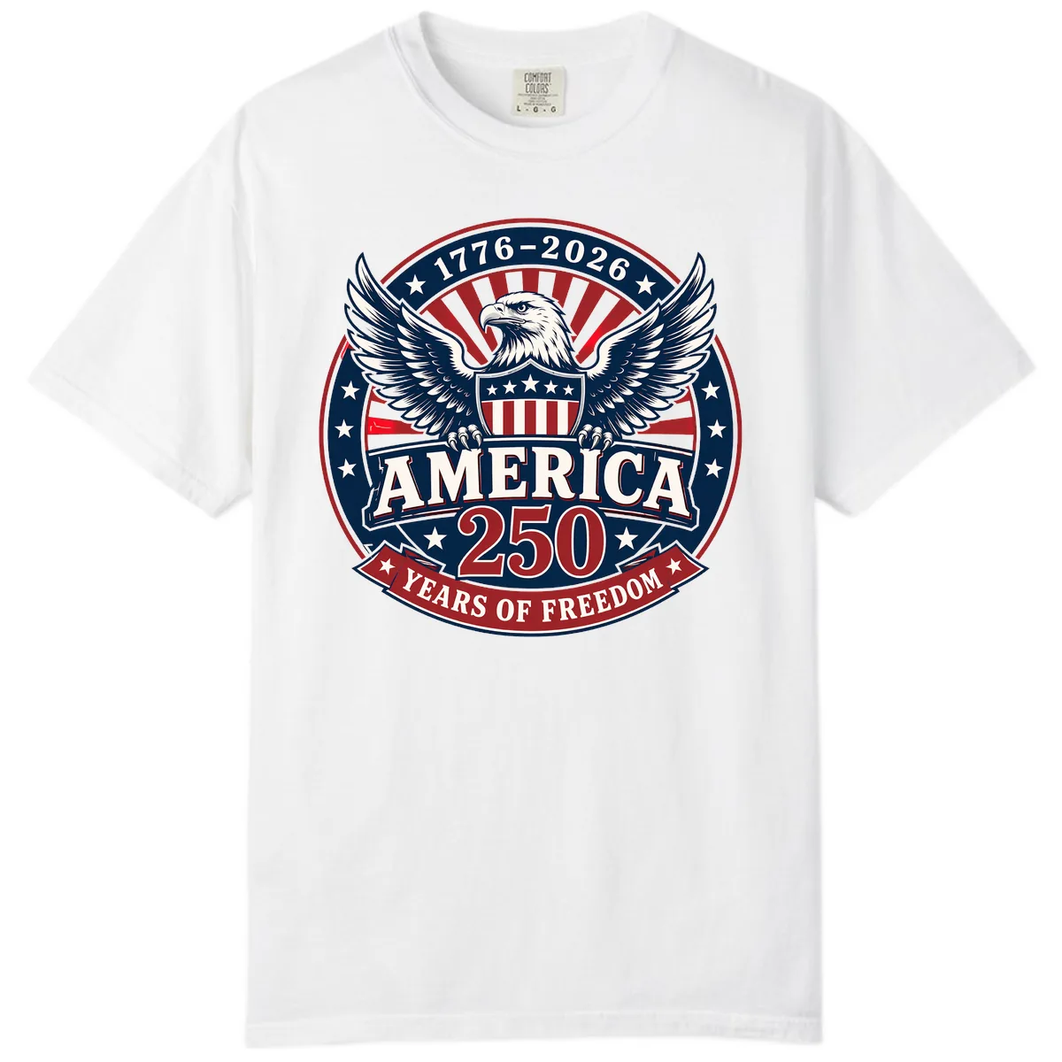 America 250 Years Of Freedom Celebration Comfort Color in White